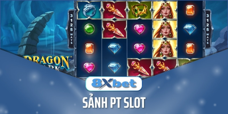 Đánh Giá Mọi Mặt Của Sảnh PT Slot Tại 8xbet Chi Tiết